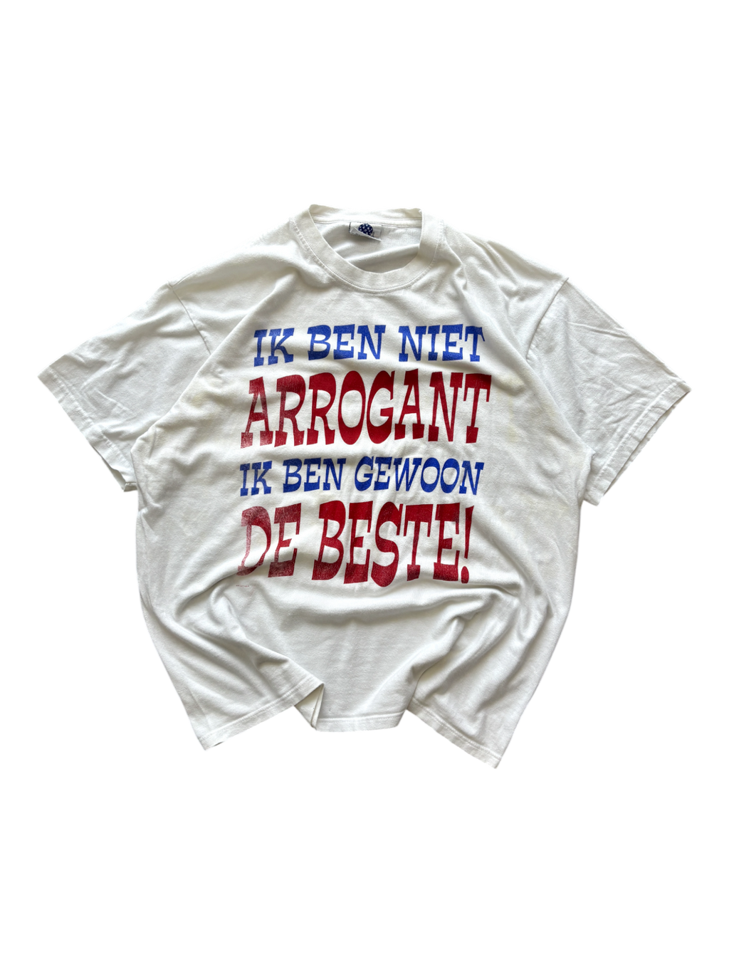 90'S IK BEN NIET ARROGANT IK BEN GEWOON DE BESTE! TEE
